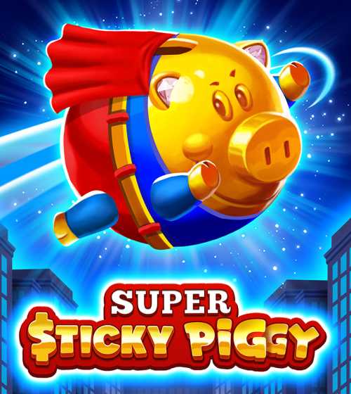 Super Sticky Piggy