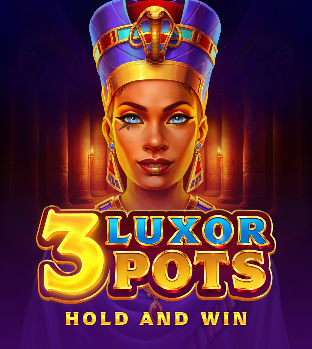 3 Luxor Pots: Hold and Win