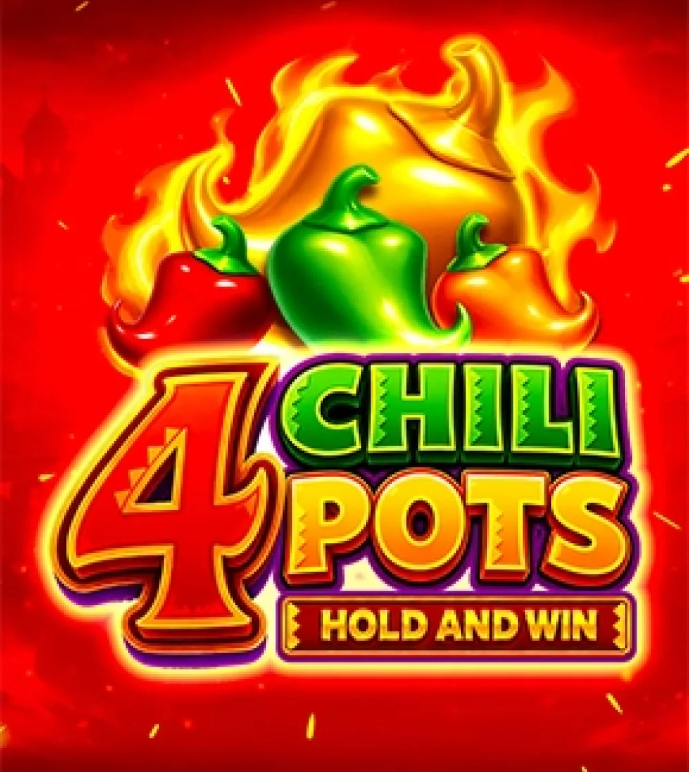 4 Chilli Pots: Hold and Win