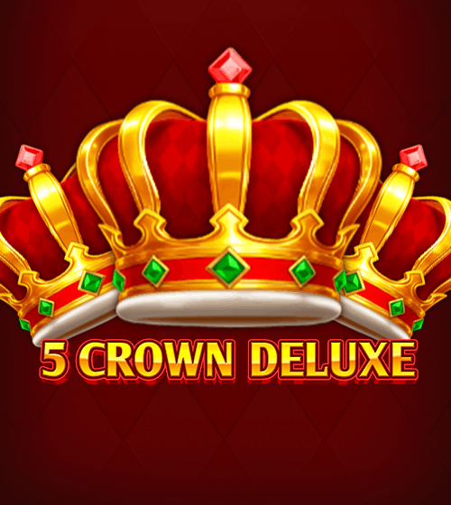 5 Crown Deluxe