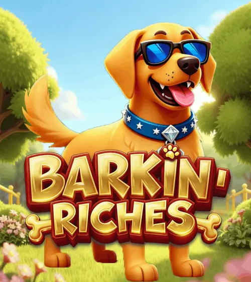 Barkin' Riches