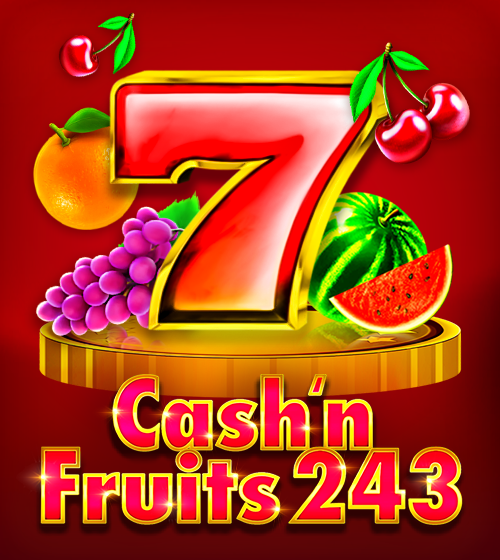 Cash & Fruits 243