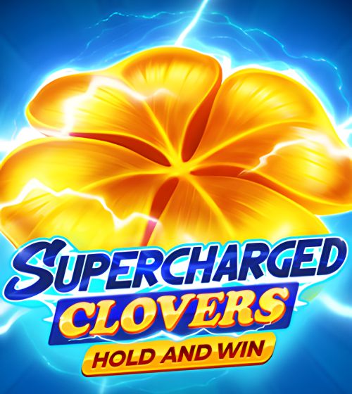 Supercharged Clovers: Hold and Win