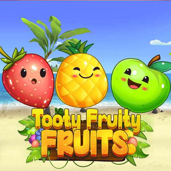 Tooty Fruity Fruits