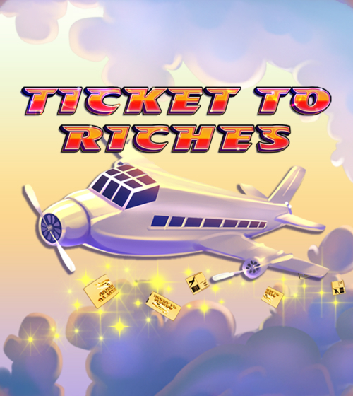 Ticket to Riches