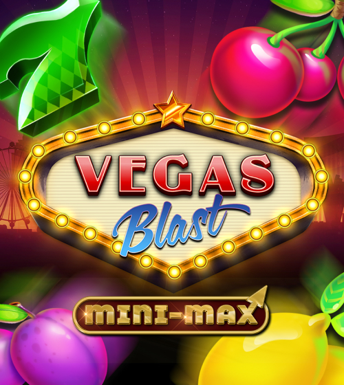 Vegas Blast Mini-max